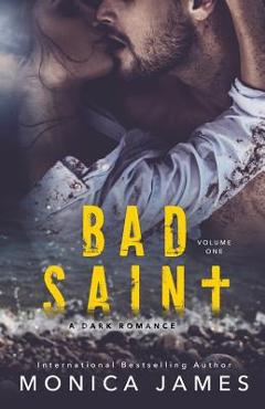 Bad Saint - Monica James