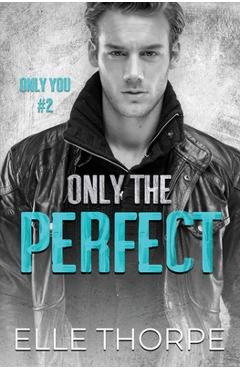 Only the Perfect