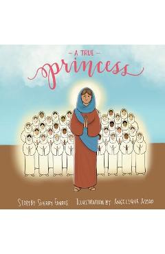 A True Princess: The Life of St Demiana and the Forty Virgins - Sherry Fanous