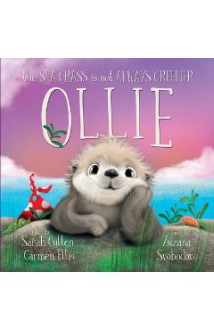 Ollie: The Sea Grass is Not Always Greener - Carmen Ellis