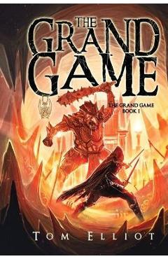 The Grand Game, Book 1: A Dark Fantasy Adventure