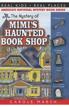 The Mystery of Mimi's Haunted Book Shop - Carole Marsh