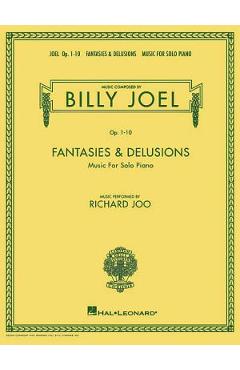 Billy Joel - Fantasies & Delusions: Music for Solo Piano, Op. 1-10 - Billy Joel