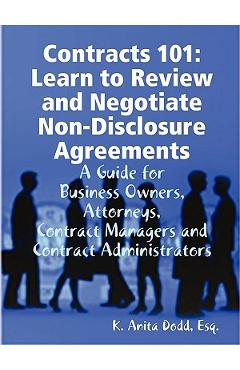 Contracts 101: Learn to Review and Negotiate Non-Disclosure Agreements - Esq K. Anita Dodd