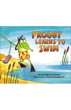 Froggy Learns to Swim - Jonathan London