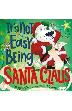 It\'s Not Easy Being Santa Claus - Marilyn Sadler
