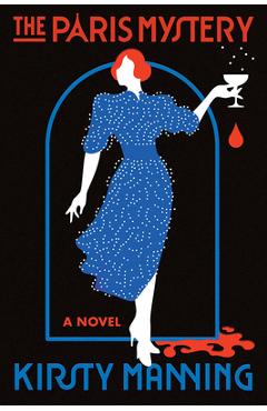The Paris Mystery - Kirsty Manning