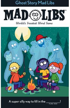 Ghost Story Mad Libs: World\'s Greatest Word Game - Captain Foolhardy