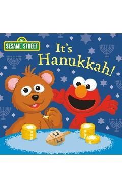It\'s Hanukkah! (Sesame Street) - Andrea Posner-sanchez