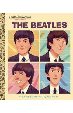 The Beatles: A Little Golden Book Biography - Judy Katschke