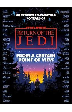 From a Certain Point of View: Return of the Jedi (Star Wars) - Olivie Blake