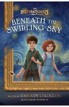 Beneath the Swirling Sky - Carolyn Leiloglou
