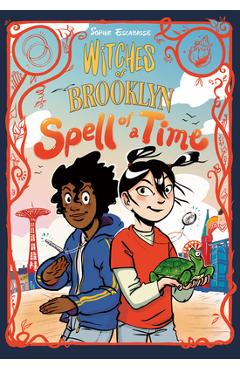 Witches of Brooklyn: Spell of a Time: (A Graphic Novel) - Sophie Escabasse