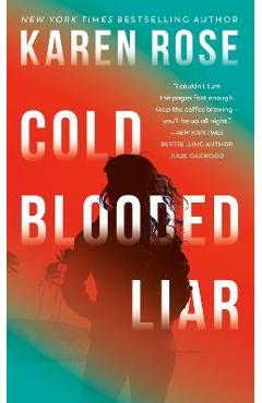 Cold-Blooded Liar - Karen Rose