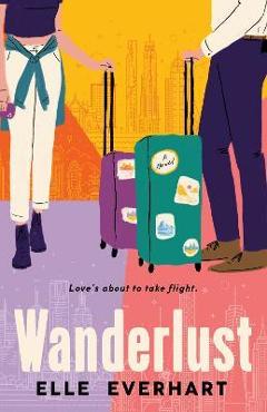 Wanderlust - Elle Everhart