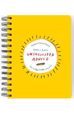 Unsolicited Advice Planner: Undated 52 Week Planner - Adam J. Kurtz