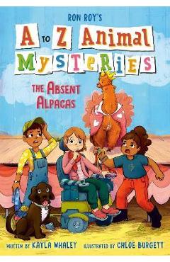 A to Z Animal Mysteries #1: The Absent Alpacas - Ron Roy