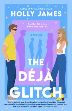 The Déjà Glitch - Holly James