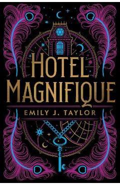 Hotel Magnifique - Emily J. Taylor