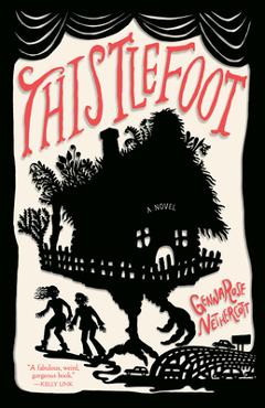 Thistlefoot - Gennarose Nethercott
