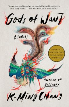 Gods of Want: Stories - K-ming Chang