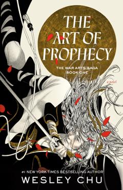 The Art of Prophecy - Wesley Chu
