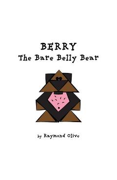 Berry The Bare Belly Bear - Raymond Olive