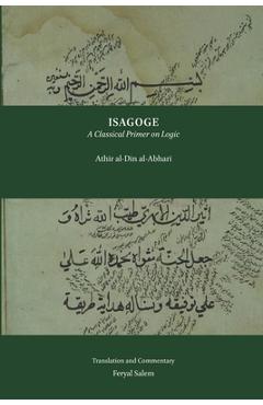 Isagoge: A Classical Primer on Logic - Athir Al-din Al-abhari