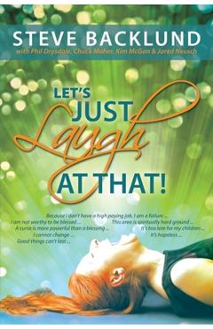 Let\'s Just Laugh at That - Steve Backlund