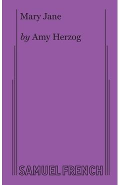 Mary Jane - Amy Herzog