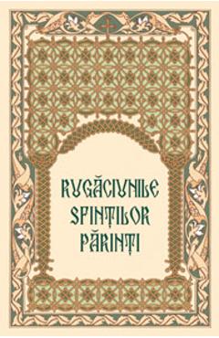 Rugaciunile sfintilor parinti
