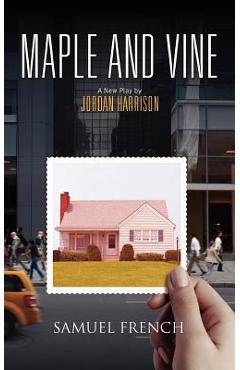 Maple and vine - jordan harrison