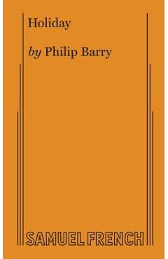 Holiday - Philip Barry