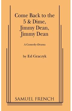 Come Back to the 5 & Dime, Jimmy Dean, Jimmy Dean - Ed Graczyk