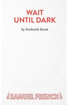 Wait Until Dark - Frederick Knott - Imagine 1
