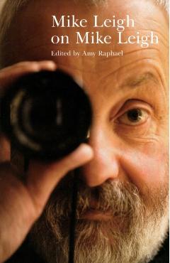 Mike Leigh on Mike Leigh - Amy Raphael - Imagine 1