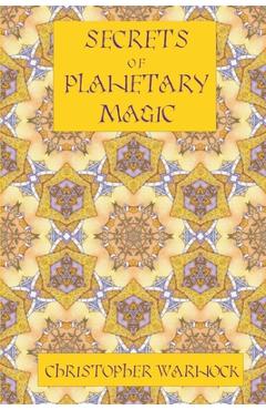 Secrets of Planetary Magic 3rd Edition - Christopher Warnock - Imagine 1