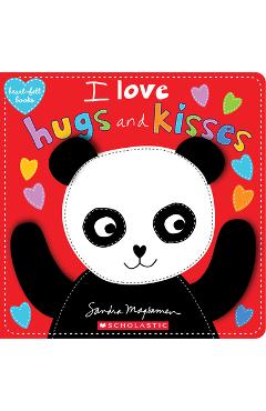 I Love Hugs and Kisses (Heart-Felt Books) - Sandra Magsamen