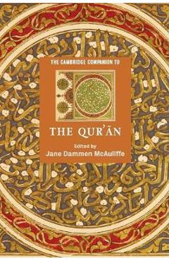 The Cambridge Companion to the Qur'ān - Jane Dammen Mcauliffe