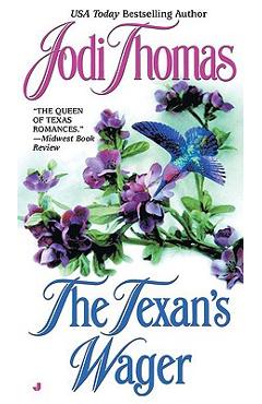 The Texan\'s Wager - Jodi Thomas