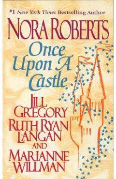 Once Upon a Castle - Nora Roberts