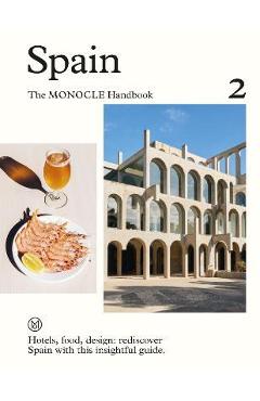 Spain: The Monocle Handbook - Tyler Brûlé