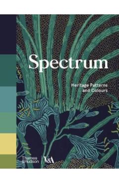 Spectrum: Heritage Patterns and Colors - Ros Byam Shaw