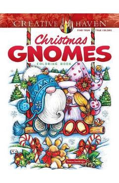 Creative Haven Christmas Gnomes Coloring Book - Teresa Goodridge