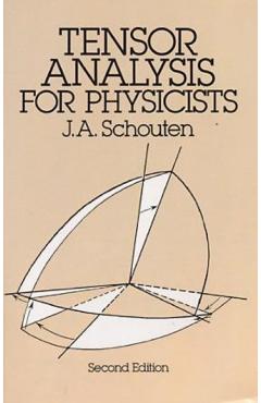 Tensor Analysis for Physicists, Second Edition - J. A. Schouten