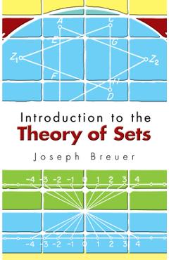 Introduction to the Theory of Sets - Joseph Breuer