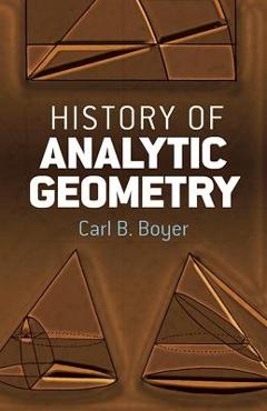 History of Analytic Geometry - Carl B. Boyer - Imagine 1