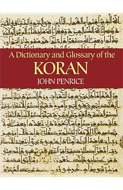 A Dictionary and Glossary of the Koran - John Penrice