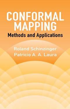 Conformal Mapping: Methods and Applications - Roland Schinzinger - Imagine 1