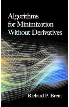 Algorithms for Minimization Without Derivatives - Richard P. Brent - Imagine 1